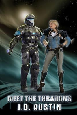Meet the Thradons by Austin, J. D.