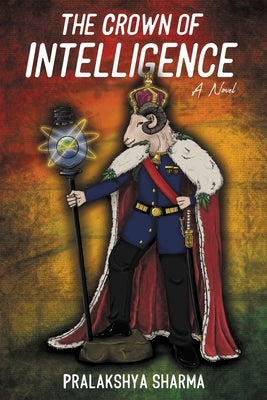 The crown of Intelligence by Sharma, Pralakshya