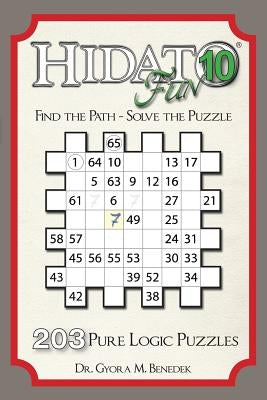 Hidato fun 10: 203 New Logic Puzzles by Benedek, Gyora M.