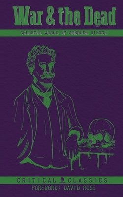 War & the Dead by Bierce, Ambrose