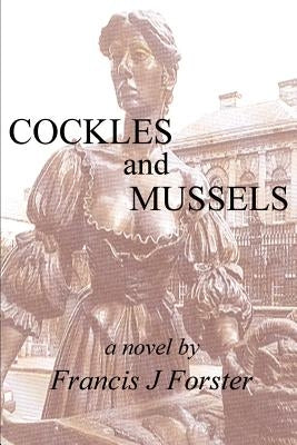 Cockles and Mussels by Forster, Francis J.