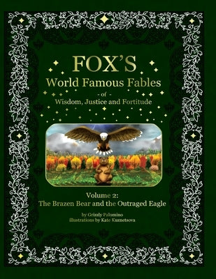 Fox's World Famous Fables Volume 2: The Brazen Bear and the Outraged Eagle by Palomino, Grizzly