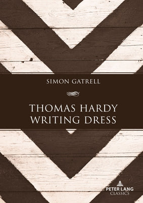 Thomas Hardy Writing Dress by Gatrell, Simon