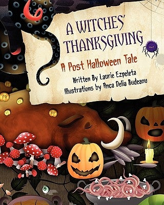 A Witches' Thanksgiving by Budeanu, Anca Delia