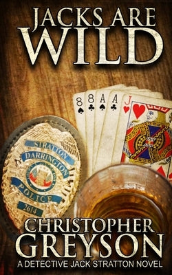 Jacks Are Wild by Greyson, Christopher