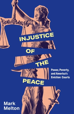 Injustice of the Peace by Melton, Mark