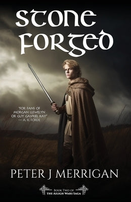 Stone Forged by Merrigan, Peter J.