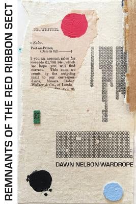 Remnants of the Red Ribbon Sect by Nelson-Wardrope, Dawn