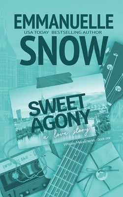 Sweet Agony: a love story by Snow, Emmanuelle