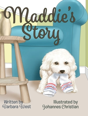 Maddie's Story by West, Barbara