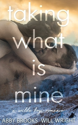 Taking What Is Mine by Wright, Will
