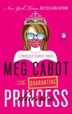 The Quarantine Princess Diaries by Cabot, Meg