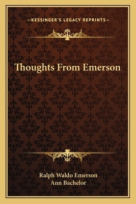 Thoughts From Emerson by Emerson, Ralph Waldo