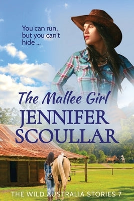 The Mallee Girl by Scoullar, Jennifer