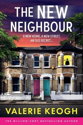 The New Neighbour by Keogh, Valerie