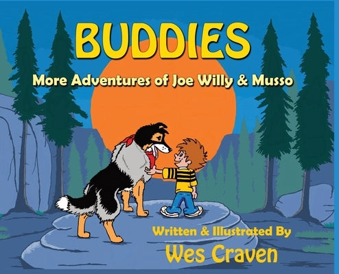 Buddies: More Adventures of Joe Willy and Musso by Craven, Wes