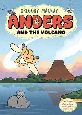 Anders and the Volcano: Anders 2 Volume 2 by MacKay, Gregory