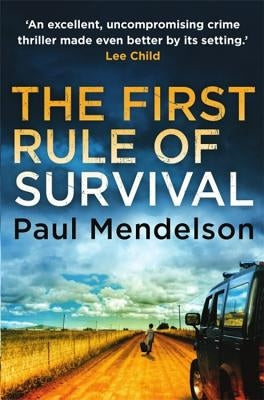 The First Rule of Survival by Mendelson, Paul