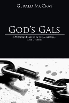 God's Gals: A Woman's Place Is In The Ministry - Case Closed! by Riss, Kathryn J.