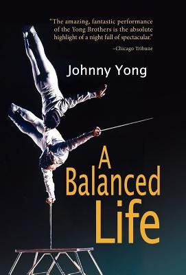 A Balanced Life by Yong, Johnny