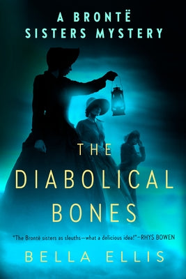 The Diabolical Bones by Ellis, Bella