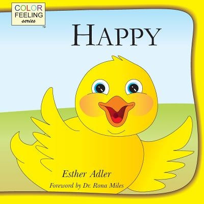 Happy: Helping Children Embrace Happiness by Adler, Esther