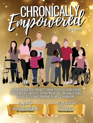 Chronically Empowered by Cassick, Jessica