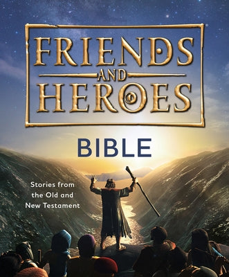 Friend and Heroes: Bible: Stories from the Old and New Testament by Lock, Deborah