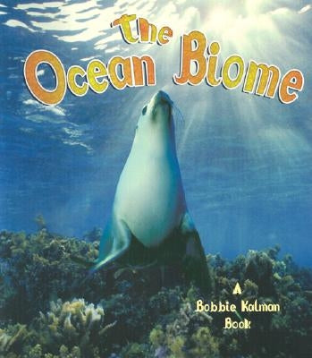 The Ocean Biome by Smithyman, Kathryn