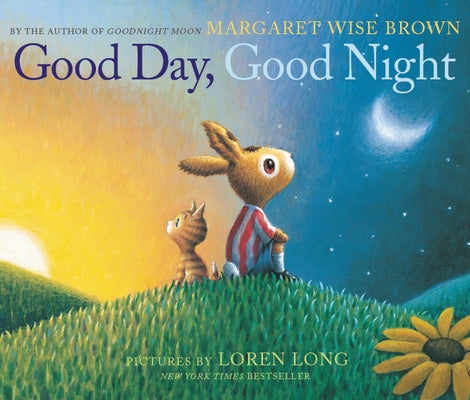 Good Day, Good Night by Brown, Margaret Wise