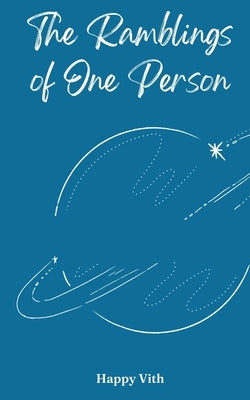 The Ramblings of One Person by Vith, Happy