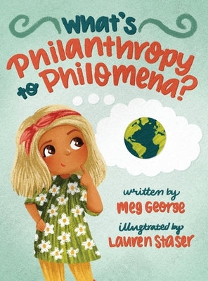 What's Philanthropy to Philomena? by George, Meg