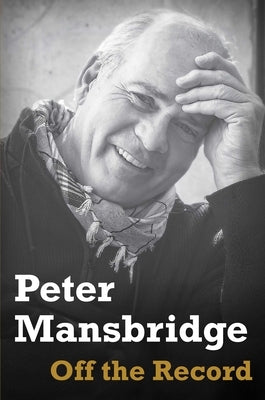 Off the Record by Mansbridge, Peter