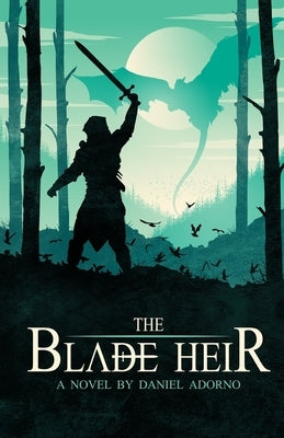 The Blade Heir by Adorno, Daniel