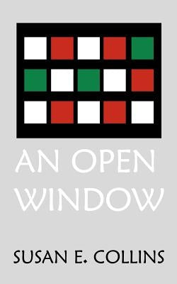 Open Window by Collins, Susan E.