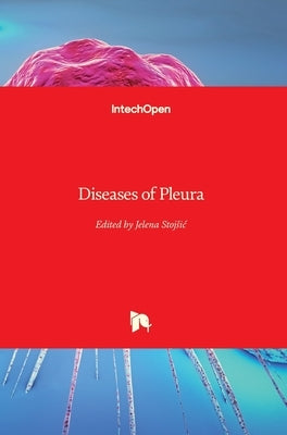 Diseases of Pleura by Stojsic, Jelena