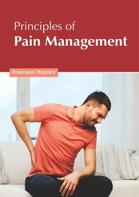 Principles of Pain Management by Haynes, Emerson