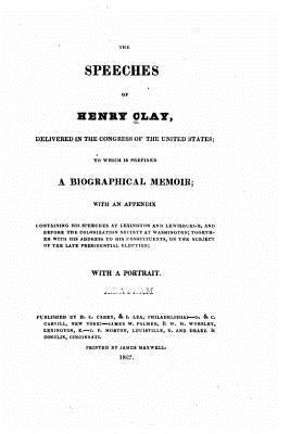 The speeches of Henry Clay by Clay, Henry