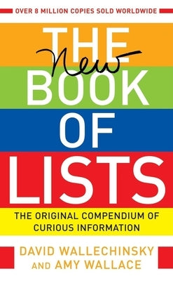 The New Book of Lists: The Original Compendium of Curious Information by Wallechinsky, David