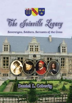 The Joinville Legacy by Coberly, Daniel L.