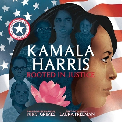 Kamala Harris: Rooted in Justice by Grimes, Nikki