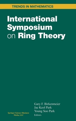 International Symposium on Ring Theory by Birkenmeier, G. F.
