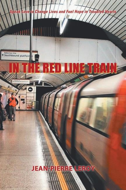 In the Red Line Train by Leroy, Jean-Pierre