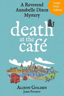 Death at the Cafe by Vougeot, Jamie
