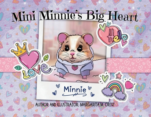 Mini Minnie's Big Heart by Ortiz, Margarita M.
