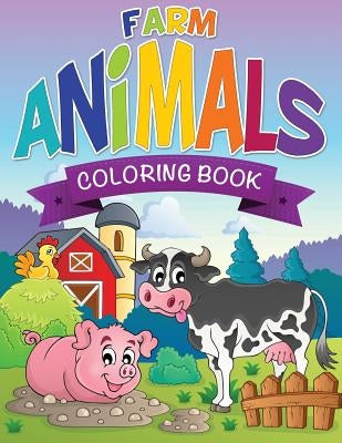 Farm Animals Coloring Book by Speedy Publishing LLC