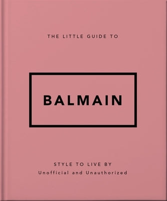 The Little Guide to Balmain by Oh