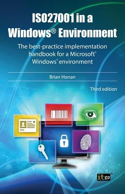 Iso27001 in a Windows Environment by Honan, Brian