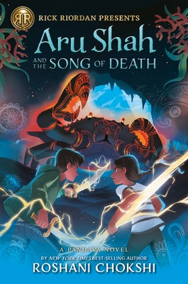 Rick Riordan Presents Aru Shah and the Song of Death (a Pandava Novel Book 2) by Chokshi, Roshani