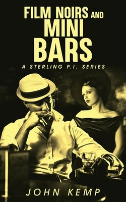 Film Noirs and Mini Bars by Kemp, John